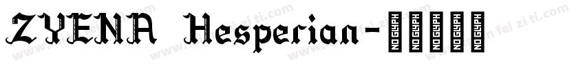 ZYENA Hesperian字体转换